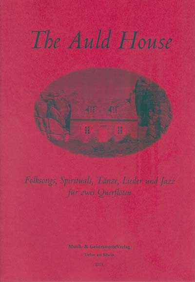 0001 „The Auld House”, Spirituals, Lieder, Tänze und Jazz