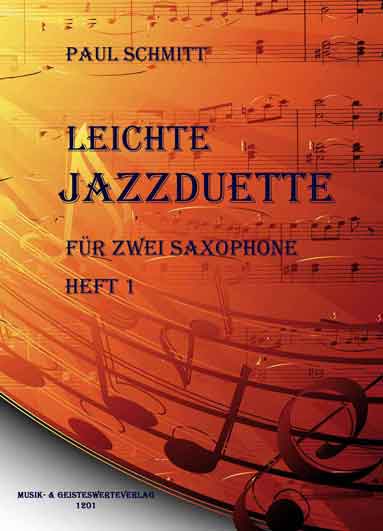 1201-leichte Saxophon-Jazz-Duette 1 - Paul Schmitt