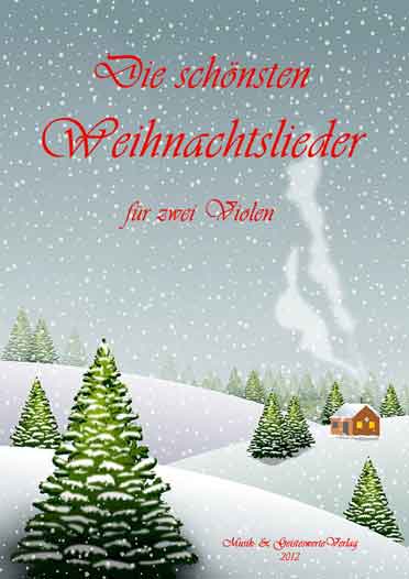 Die schoensten Weihnachtslieder fuer zwei Bratschen