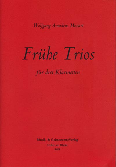 9404 W. A. Mozart: Frühe Trios für drei Klarinetten (3. Stimme auch Fagott)