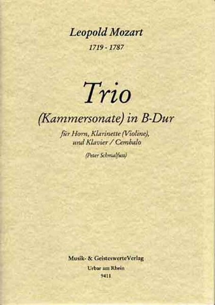 9411 Leopold Mozart: Trio (Kammersonate) in B-Dur für Horn, Klarinette u. Klavier (Schmalfuss)