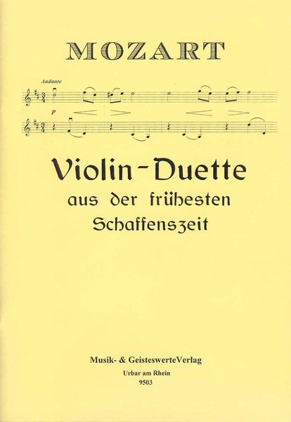 9503 W. A. Mozart: Violin-Duette aus der frühesten Schaffenszeit