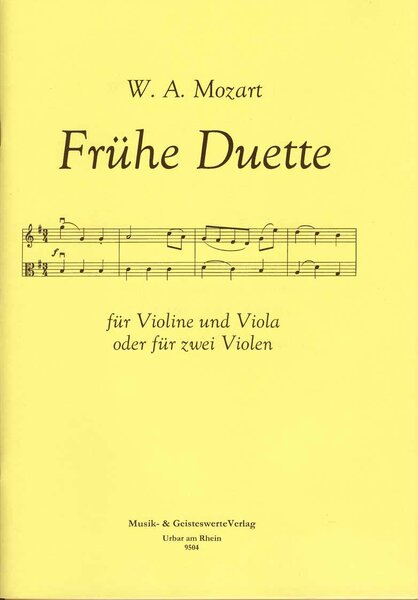 9504 W. A. Mozart: Duette aus der frühesten Schaffenszeit für Violine und Viola oder für 2 Violen