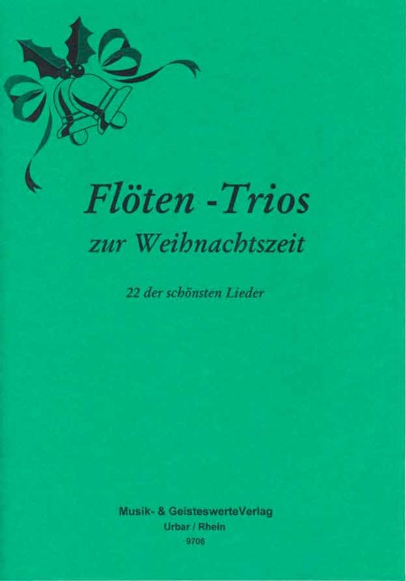 9706-Floeten-Trios zur Weihnachtszeit - 22 schöne Lieder