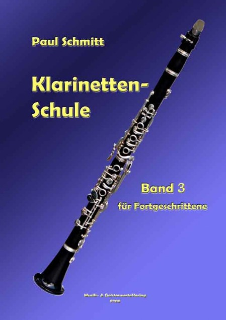 Paul Schmitt Klarinettenschule Band 3 für Fortgeschrittene
