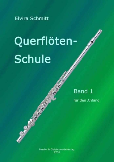 Elvira Schmitt Querflötenschule Band 1 - Schule für Querflöte