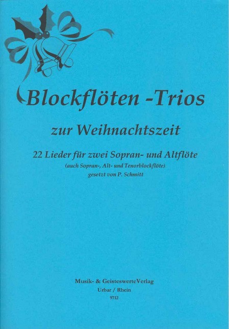 Blockfloeten-Trios zur Weihnachtszeit - Weihnachts-Trios Blockloete